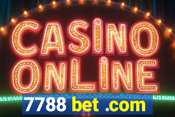 7788 bet .com